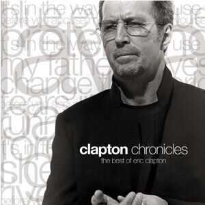 Clapton Chronicles - The Best of Eric Clapton